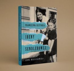 Prawdziwa historia Ireny Sendlerowej